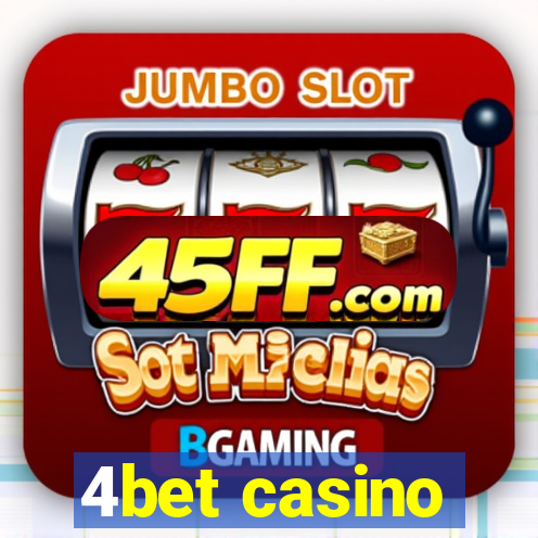 4bet casino